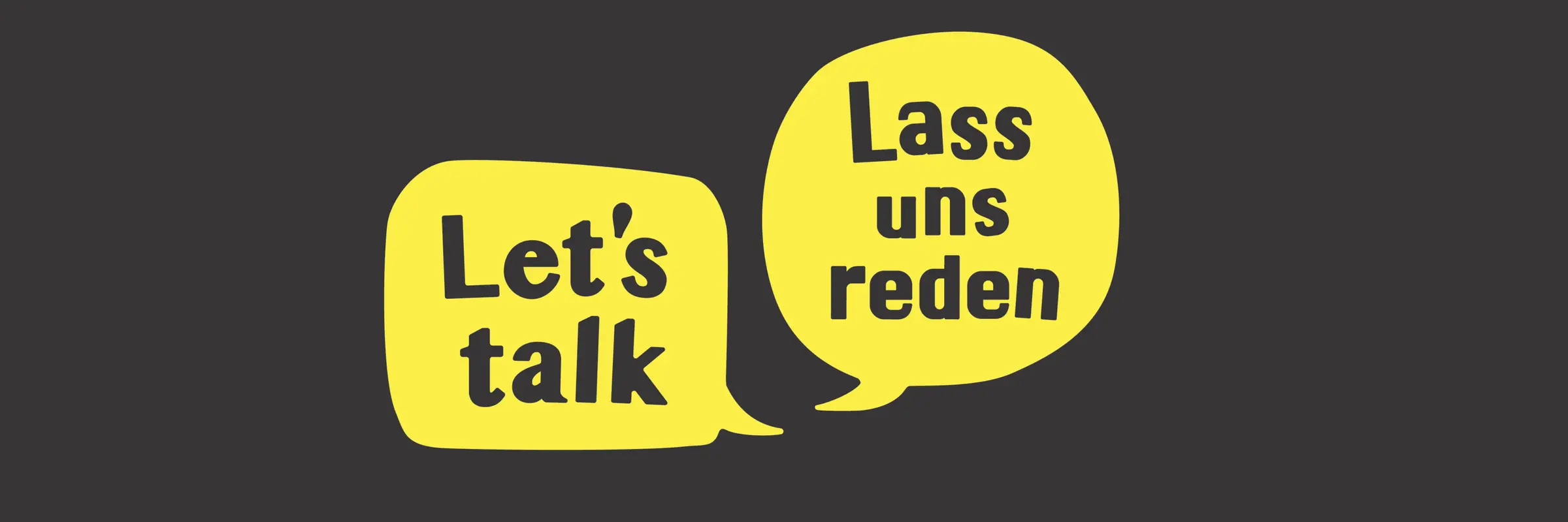 Sprechblasen mit dem Text "Lets Talk" und "Lass und reden"